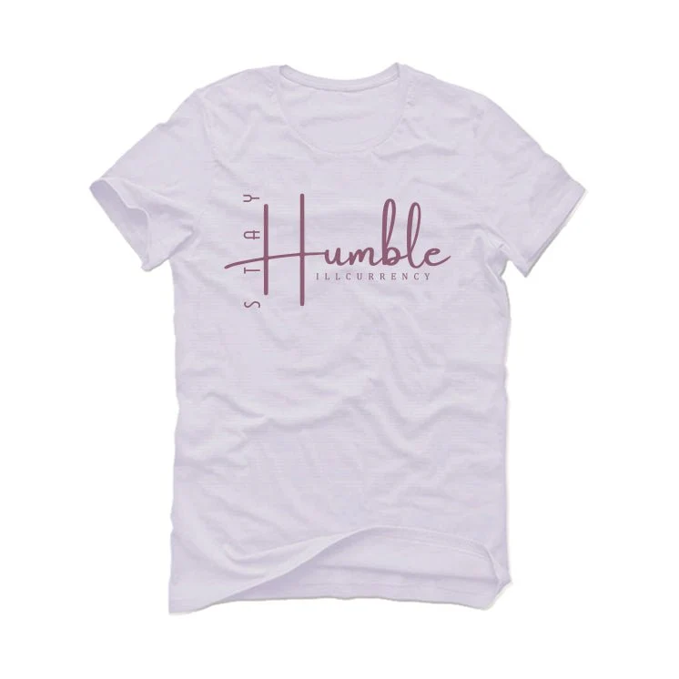 Air Jordan 1 High OG Mauve | ILLCURRENCY White T-Shirt (Stay Humble) - Image 2