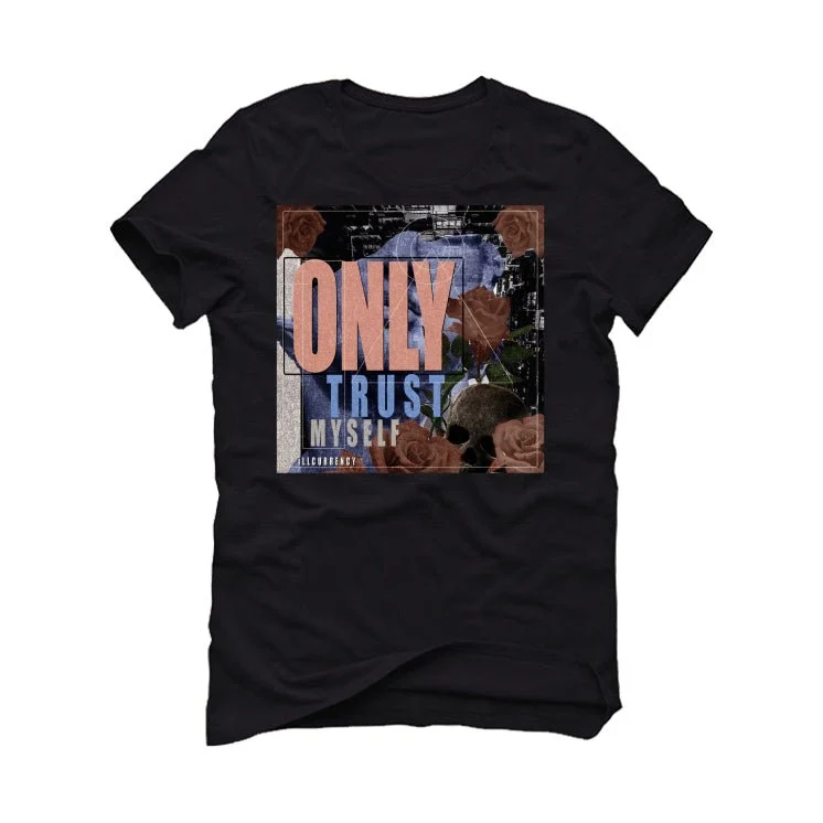 Air Jordan 1 High OG “Skyline” | illcurrency Black T-Shirt (ONLY TRUST MYSELF) - Image 2