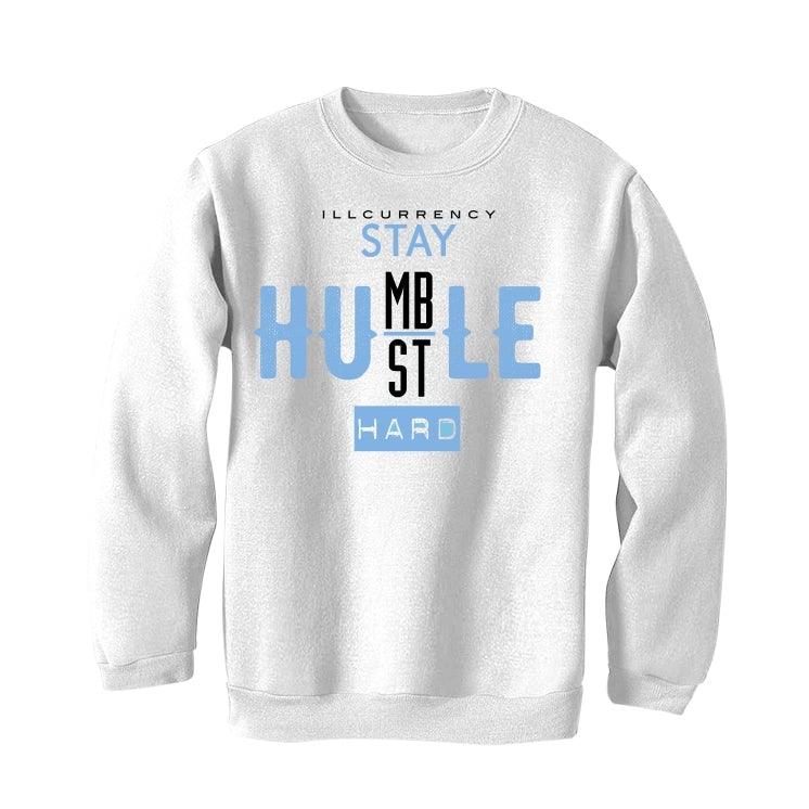 Air Jordan 1 high OG “University Blue” 2021 White T-Shirt (Stay humble hustle hard) - Image 3