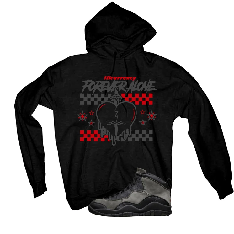 Air Jordan 10 Shadow Matching T-Shirt, Sweatshirts & Hoodies Black T-Shirt (Forever Alone)| illcurrency - Image 3