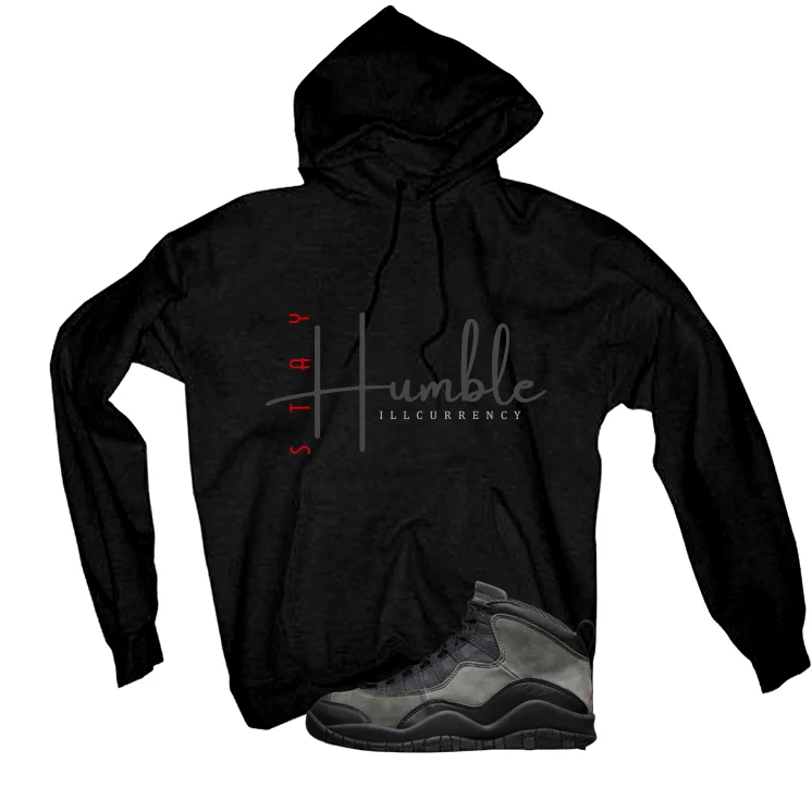 Air Jordan 10 Shadow Matching T-Shirt, Sweatshirts & Hoodies Black T-Shirt (Stay Humble)| illcurrency - Image 3