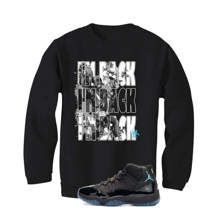 Air Jordan 11 Gamma Blue Matching T-Shirt, Sweatshirts & Hoodies Black T-Shirt (Im Back)| illcurrency - Image 4