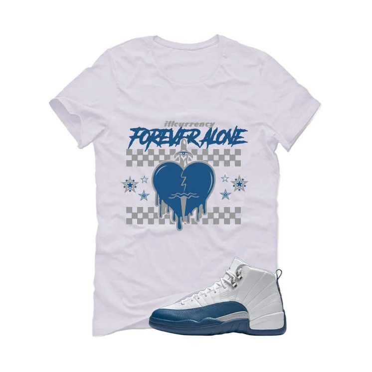 Air Jordan 12 French Blue White T-Shirt (Forever Alone)| illcurrency - Image 2