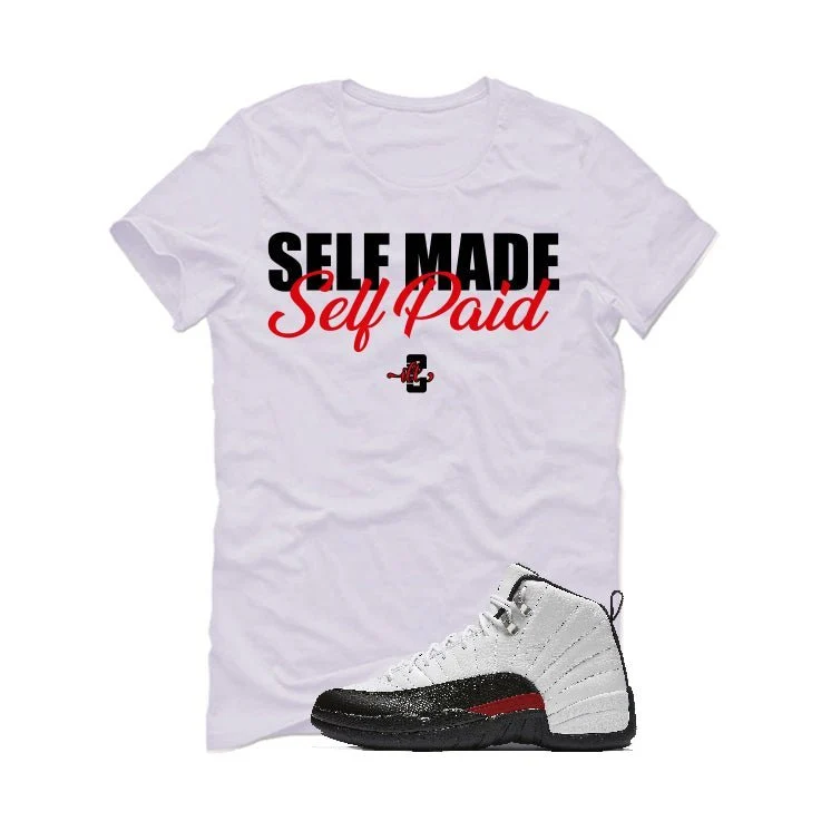 Air Jordan 12 “Red Taxi” | illcurrency White T-Shirt (Self Made Self Paid) - Image 2