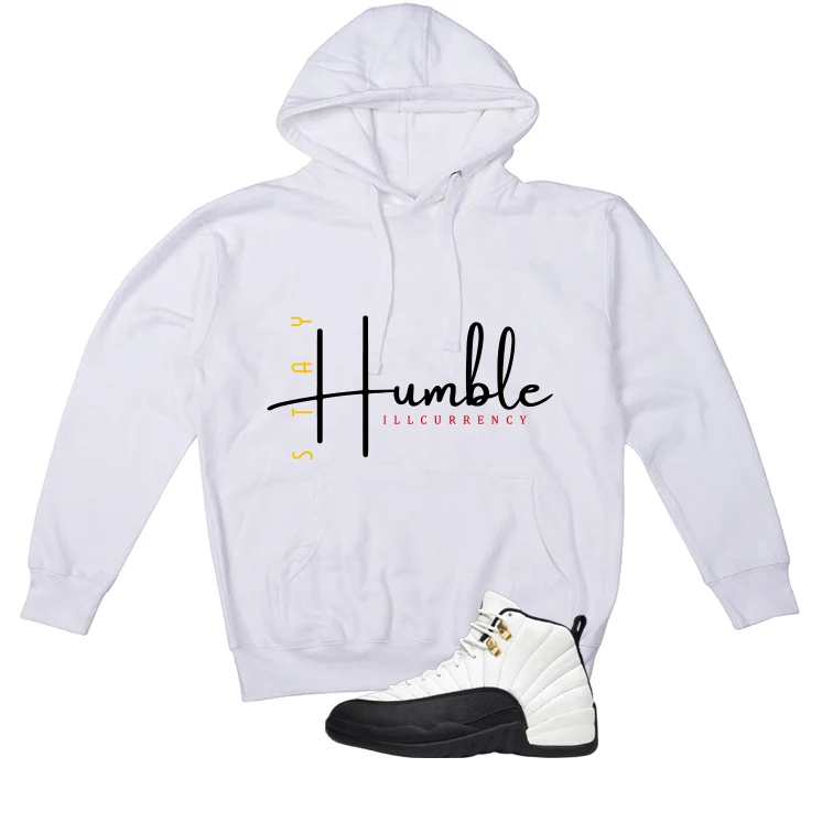 Air Jordan 12 Taxi Matching T-Shirt, Sweatshirts & Hoodies White T-Shirt (Stay Humble)| illcurrency - Image 3