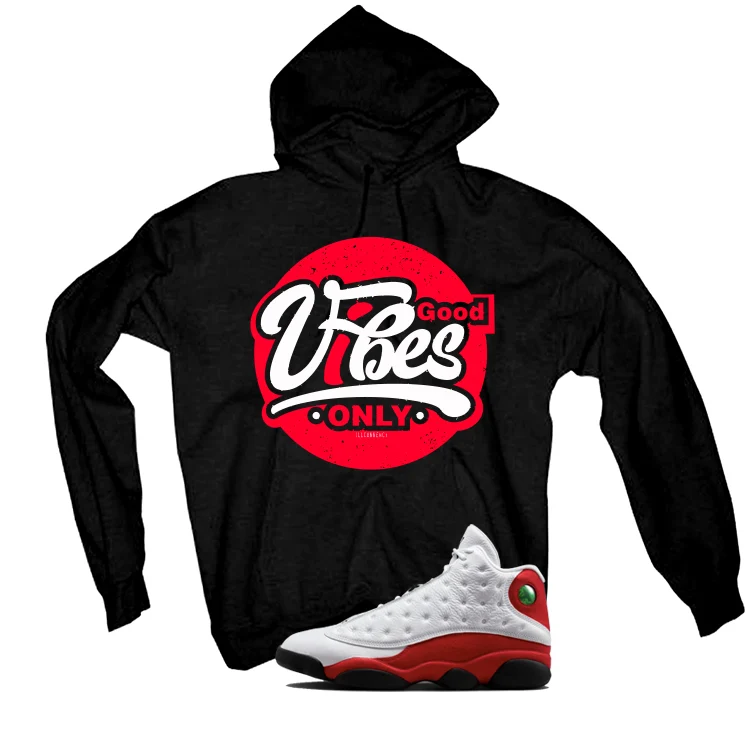 Air Jordan 13 Chicago Matching T-Shirt, Sweatshirts & Hoodies Black T-Shirt (Good Vibes Only)| illcurrency - Image 3
