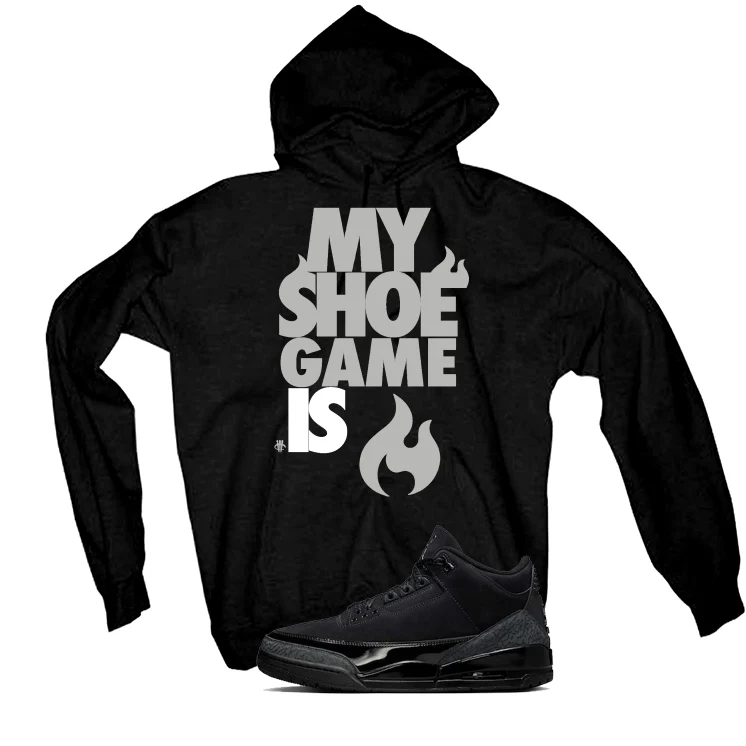 Air Jordan 3 Black Cat Black T-Shirt (My Shoe Game Is)| illcurrency - Image 3