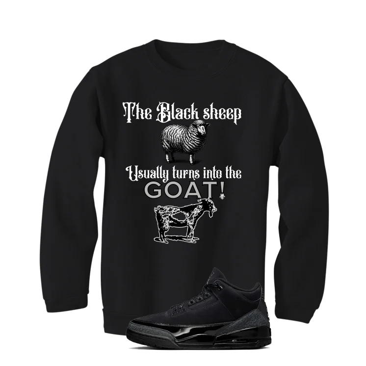 Air Jordan 3 Black Cat Black T-Shirt (the black sheep usually turns into the GOAT!)| illcurrency - Image 4