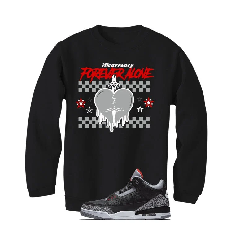 Air Jordan 3 Black Cement Black T-Shirt (Forever Alone)| illcurrency - Image 4