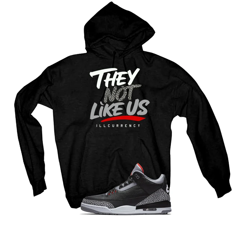 Air Jordan 3 Black Cement Black T-Shirt (They not like us)| illcurrency - Image 3
