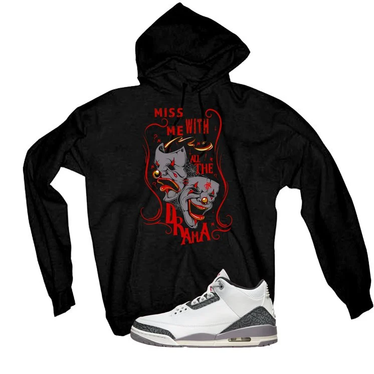 Air Jordan 3 Cement Grey Black T-Shirt (MISS ME WITH THE DRAMA)| illcurrency - Image 3