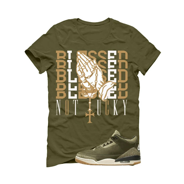 Air Jordan 3 Family Affair Matching T-Shirt, Sweatshirts & Hoodies Military Green T-Shirt (Blessed not lucky)| illcurrency - Image 2