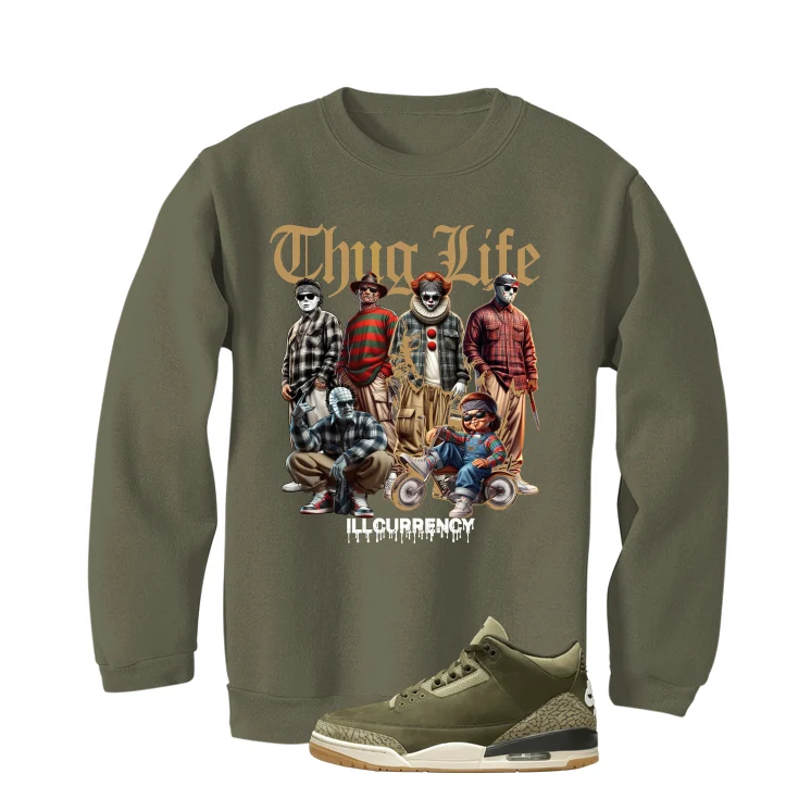 Air Jordan 3 Family Affair Matching T-Shirt, Sweatshirts & Hoodies Military Green T-Shirt (Thug Life Halloween)| illcurrency - Image 4