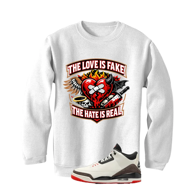 Air Jordan 3 OG World’s Best Dad Matching T-Shirt, Sweatshirts, & Hoodies White T-Shirt (The love is fake)| illcurrency - Image 4
