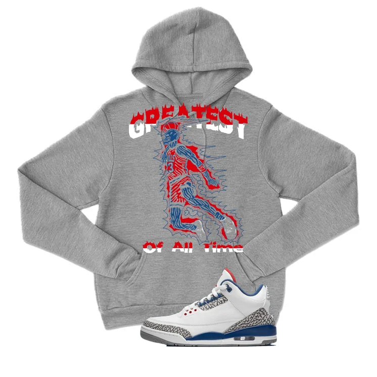 Air Jordan 3 True Blue Matching T-Shirt Grey T-Shirt (Greatest of all time)| illcurrency - Image 3