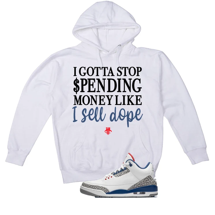 Air Jordan 3 True Blue Matching T-Shirt White T-Shirt (Gotta Stop Spending Money)| illcurrency - Image 3