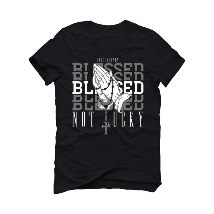 Air Jordan 3 WMNS Oreo aka Off Noir | illcurrency Black T-Shirt (Blessed not lucky) - Image 2