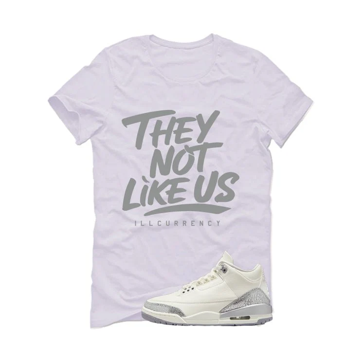 Air Jordan 3 WMNS Sail White T-Shirt (They not like us)| illcurrency - Image 2