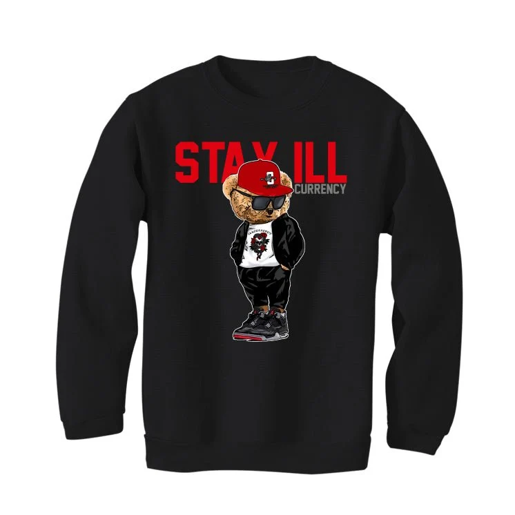AIR JORDAN 4 “BRED REIMAGINED” 2024 | ILLCURRENCY Black T-Shirt (Stay ill Bear) - Image 4