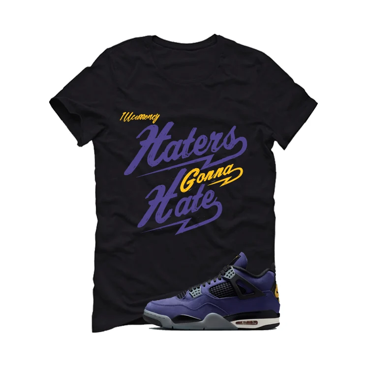 Air Jordan 4 OG Lakers Matching T-Shirt, Sweatshirts & Hoodies Black T-Shirt (Haters gonna hate)| illcurrency - Image 2
