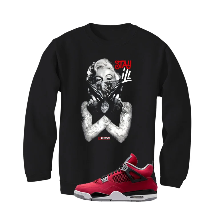 Air Jordan 4 Toro Bravo Matching T-Shirt, Sweatshirts, & Hoodies Black T-Shirt (Marilyn Monroe stay ill)| illcurrency - Image 4