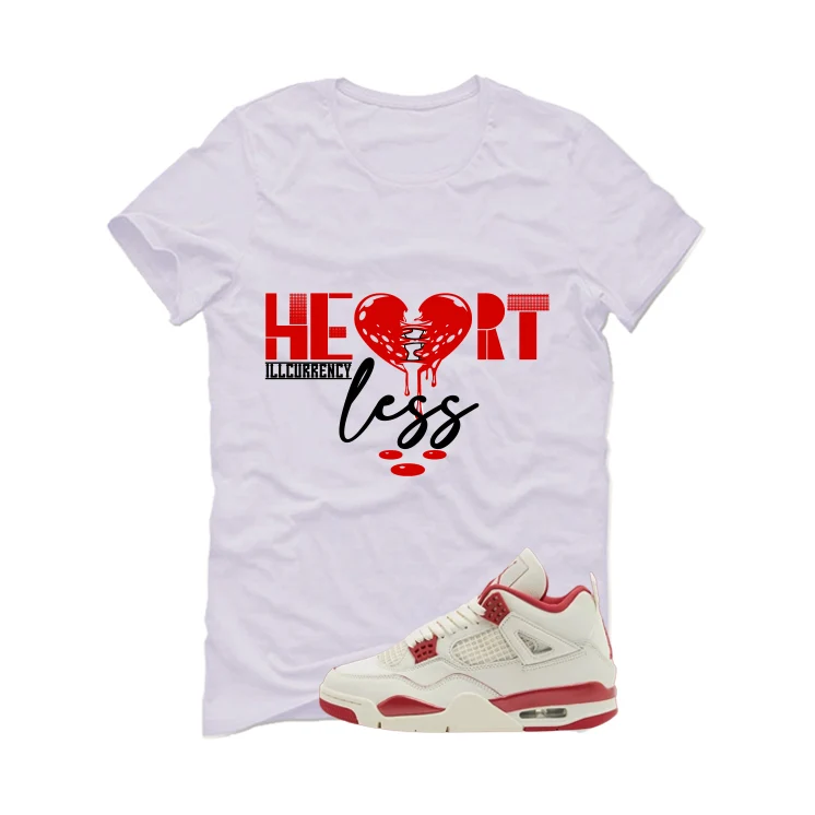 Air Jordan 4 Valentine’s Day (Sierra Red) Matching T-Shirt, Sweatshirts & Hoodies White T-Shirt (Heartless)| illcurrency - Image 2