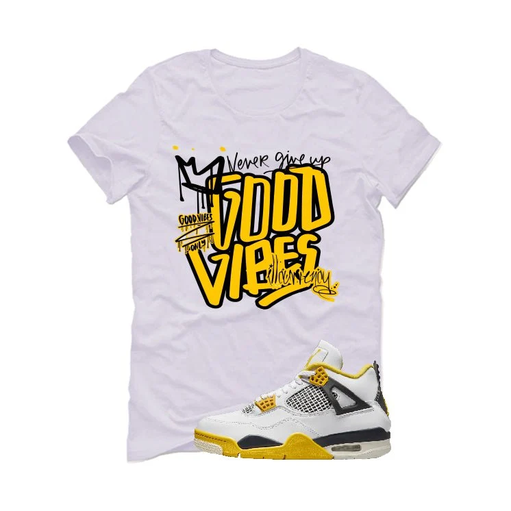 Air Jordan 4 WNNS “Vivid Sulfur” | illcurrency White T-Shirt (Good Vibes) - Image 2