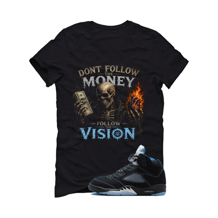 Air Jordan 5 Black/University Blue Matching T-Shirt Black T-Shirt (Dont follow the money)| illcurrency - Image 2