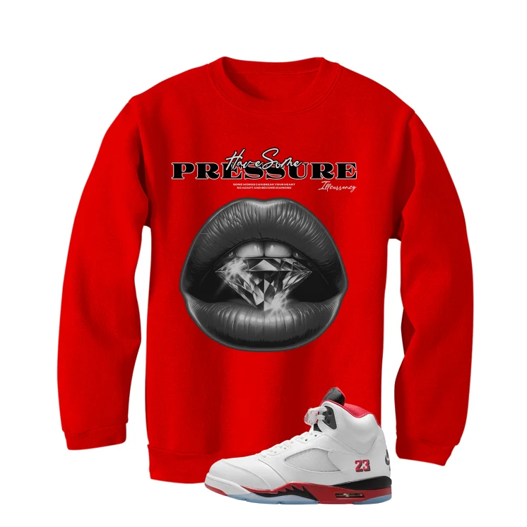 Air Jordan 5 Fire Red Black Tongue Red T-Shirt (Have Some Pressure)| illcurrency - Image 4