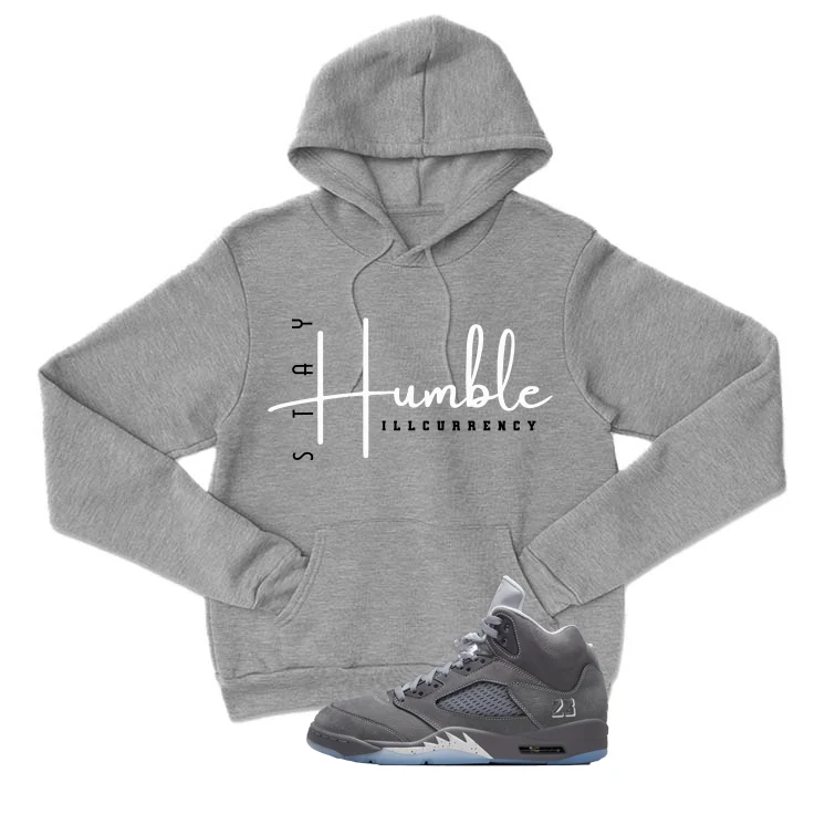 Air Jordan 5 Wolf Grey Matching T-Shirt, Sweatshirts & Hoodies Grey T-Shirt (Stay Humble)| illcurrency - Image 3