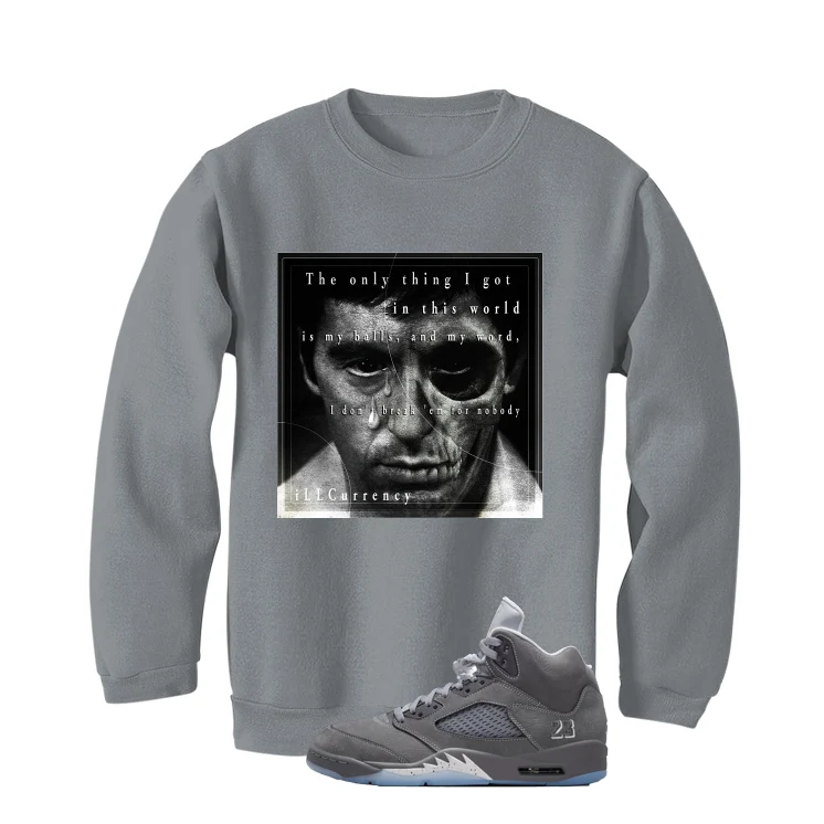 Air Jordan 5 Wolf Grey Matching T-Shirt, Sweatshirts & Hoodies Grey T-Shirt (The Only Thing I Got)| illcurrency - Image 4