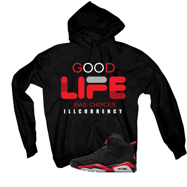 Air Jordan 6 Reverse Infrared Matching T-Shirt, Sweatshirts & Hoodies Black T-Shirt (Bad Choices)| illcurrency - Image 3