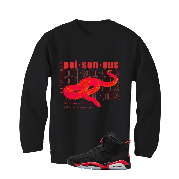 Air Jordan 6 Reverse Infrared Matching T-Shirt, Sweatshirts & Hoodies Black T-Shirt (Poisonous)| illcurrency - Image 4