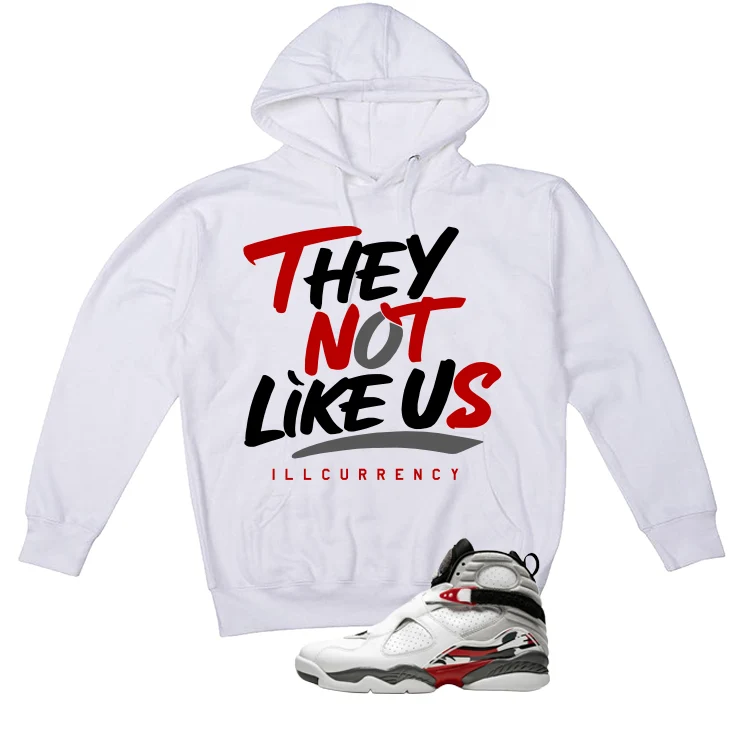 Air Jordan 8 Bugs Bunny Matching T-Shirt, Sweatshirts & Hoodies White T-Shirt (They not like us)| illcurrency - Image 3