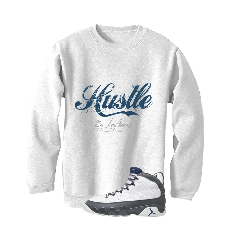 Air Jordan 9 Flint Grey Matching T-Shirt, Sweatshirts & Hoodies White T-Shirt (Hustle By Any Means)| illcurrency - Image 4