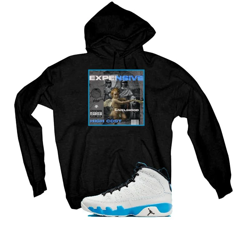 Air Jordan 9 “Powder Blue” | illcurrency Black T-Shirt (EXPENSIVE LIVELIHOOD) - Image 3
