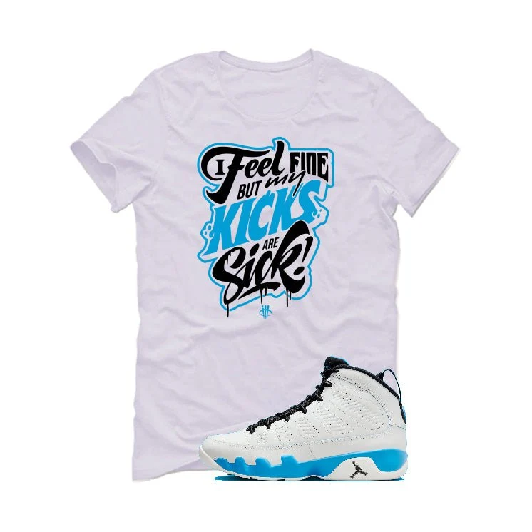 Air Jordan 9 “Powder Blue” | illcurrency White T-Shirt (Kicks Are Sick) - Image 2