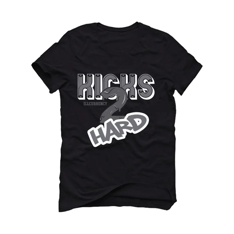 Jordan 5 Wolf Grey Matching T-Shirt, Sweatshirts, & Hoodies Black T-Shirt (Kicks 2 Hard)| illcurrency - Image 2