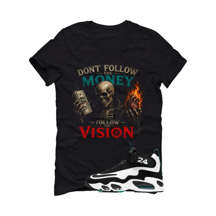 Nike Air Griffey Max 1 Freshwater Matching T-Shirt, Sweatshirts, & Hoodies Black T-Shirt (Dont follow the money)| illcurrency - Image 2