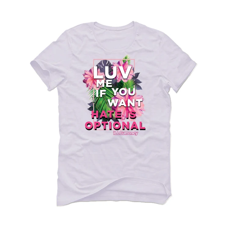Nike Dunk Low Triple Pink | ILLCURRENCY White T-Shirt (HATE IS OPTIONAL) - Image 2